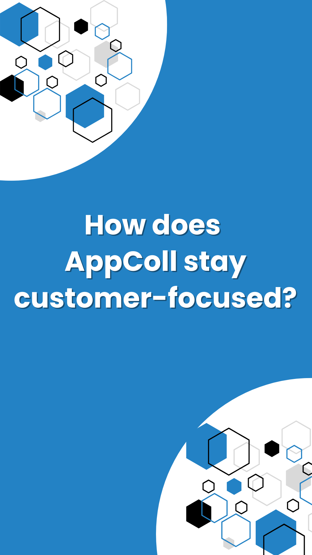 How does AppColl stay customer focused | Intellectual Property ...